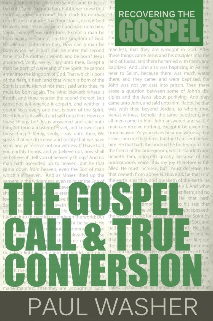 The Gospel Call & True Conversion