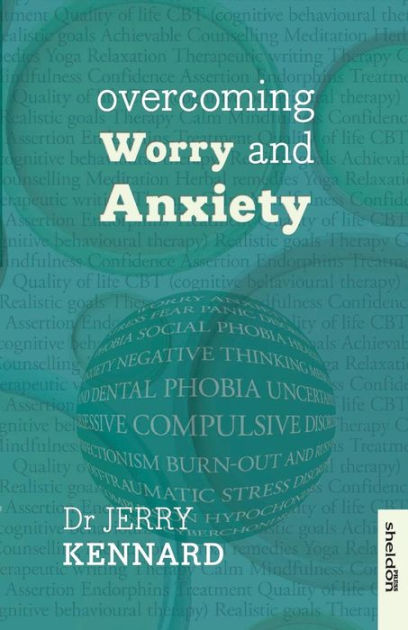 Overcoming Worry And Anxiety