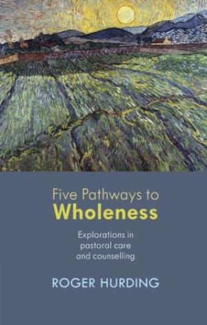 Five Pathways To Wholeness