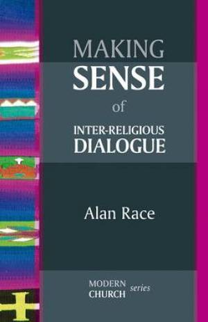Making Sense Of Inter-Religious Dialogue