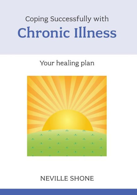 Coping Successfully With Chronic Illness