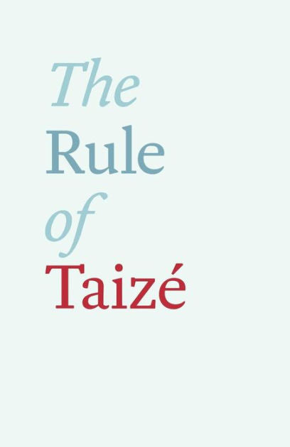 The Rule Of Taize