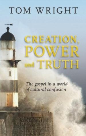 Creation, Power And Truth