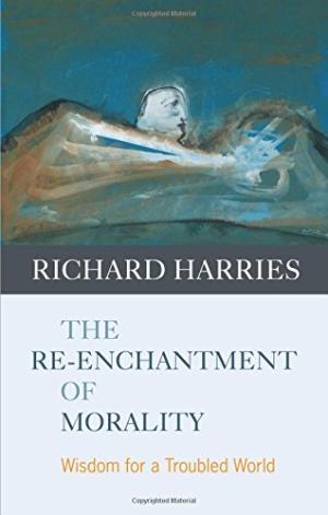 The Re-Enchantment Of Morality - Re-vived
