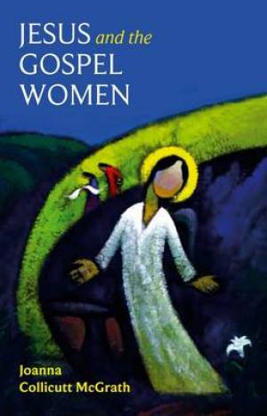 Jesus And The Gospel Women