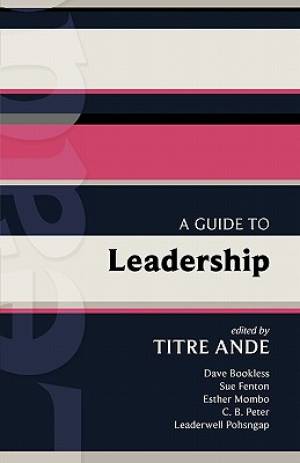 A Guide To Leadership