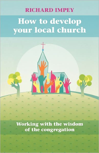 How To Develop Your Local Church