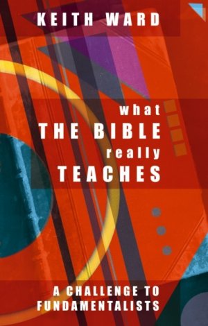 What The Bible Really Teaches