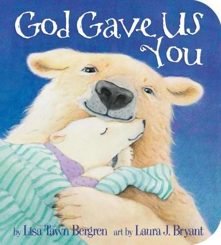 God Gave Us You [Board Book]