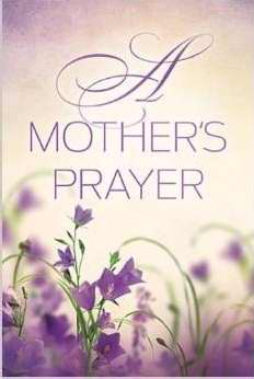 A Mother'S Prayer