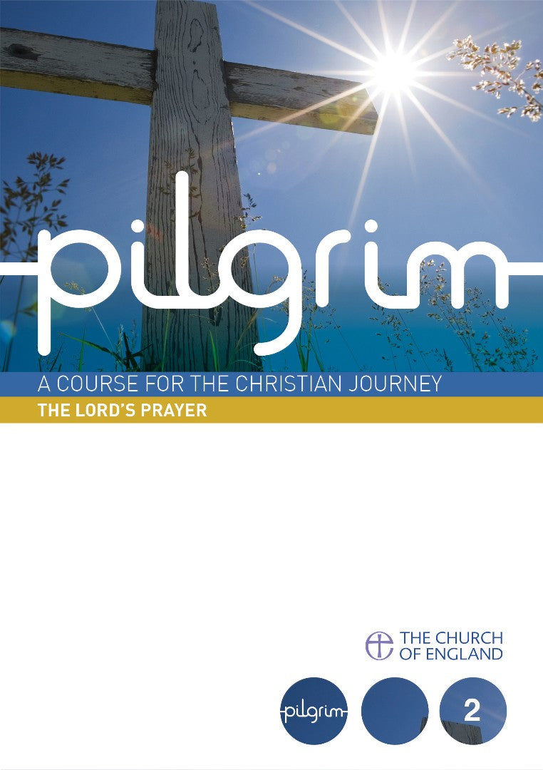 Pilgrim Book 2: The Lord's Prayer