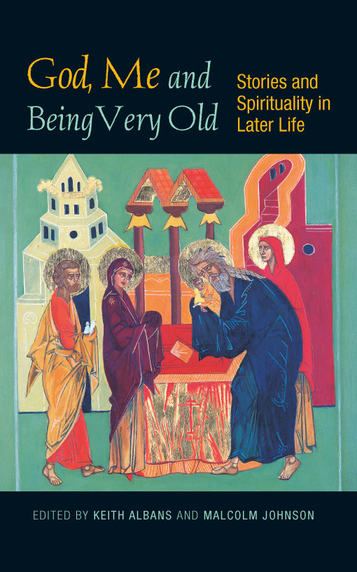God, Me And Being Very Old