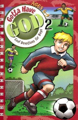 Gotta Have God 2: Cool Devotions for Boys - Ages 6-9 - Re-vived
