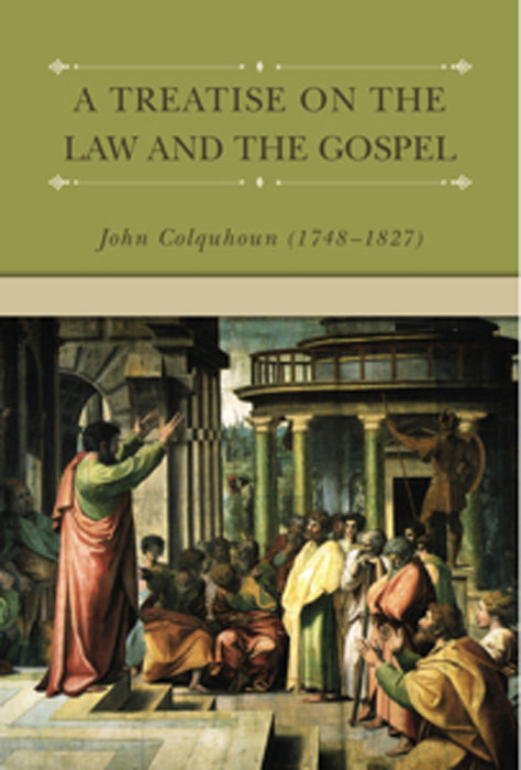 A Treatise On The Law And Gospel