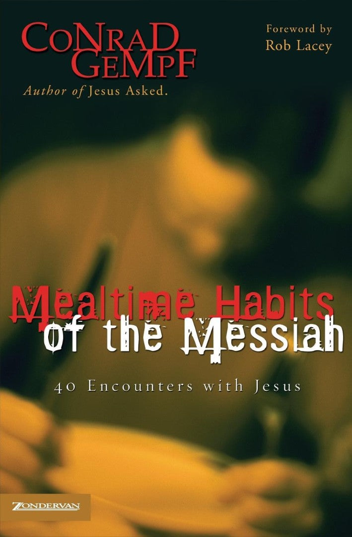 Mealtime Habits Of The Messiah