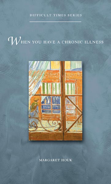 When You Have a Chronic Illness