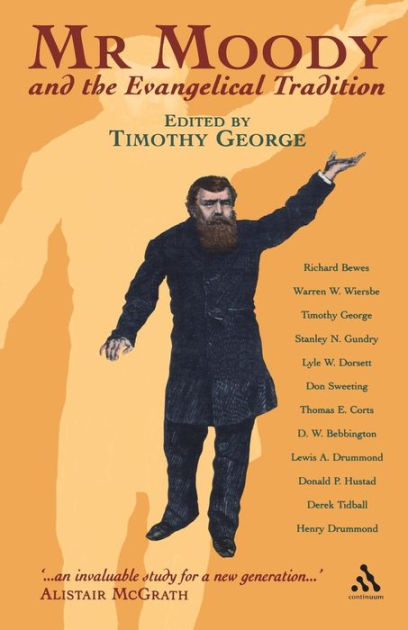 Mr. Moody And The Evangelical Traditional