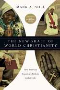 The New Shape of World Christianity - Re-vived