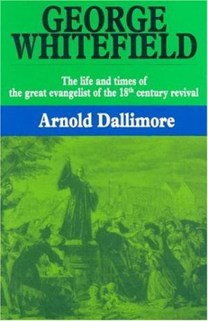 George Whitefield Volume 1