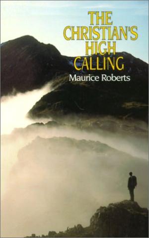 The Christian's High Calling