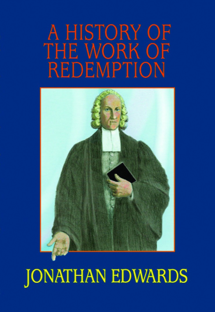 A History Of The Work Of Redemption – Re-vived