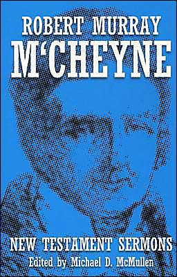 Robert M'Cheyne New Testament Sermons Hardcover