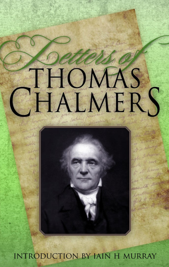 Letters Of Thomas Chalmers H/b - Re-vived