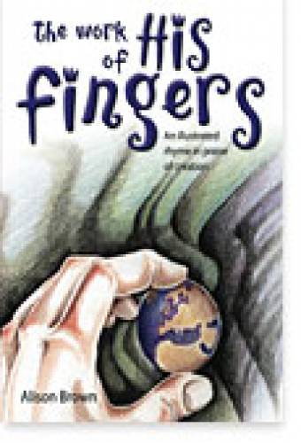 The Work Of His Fingers