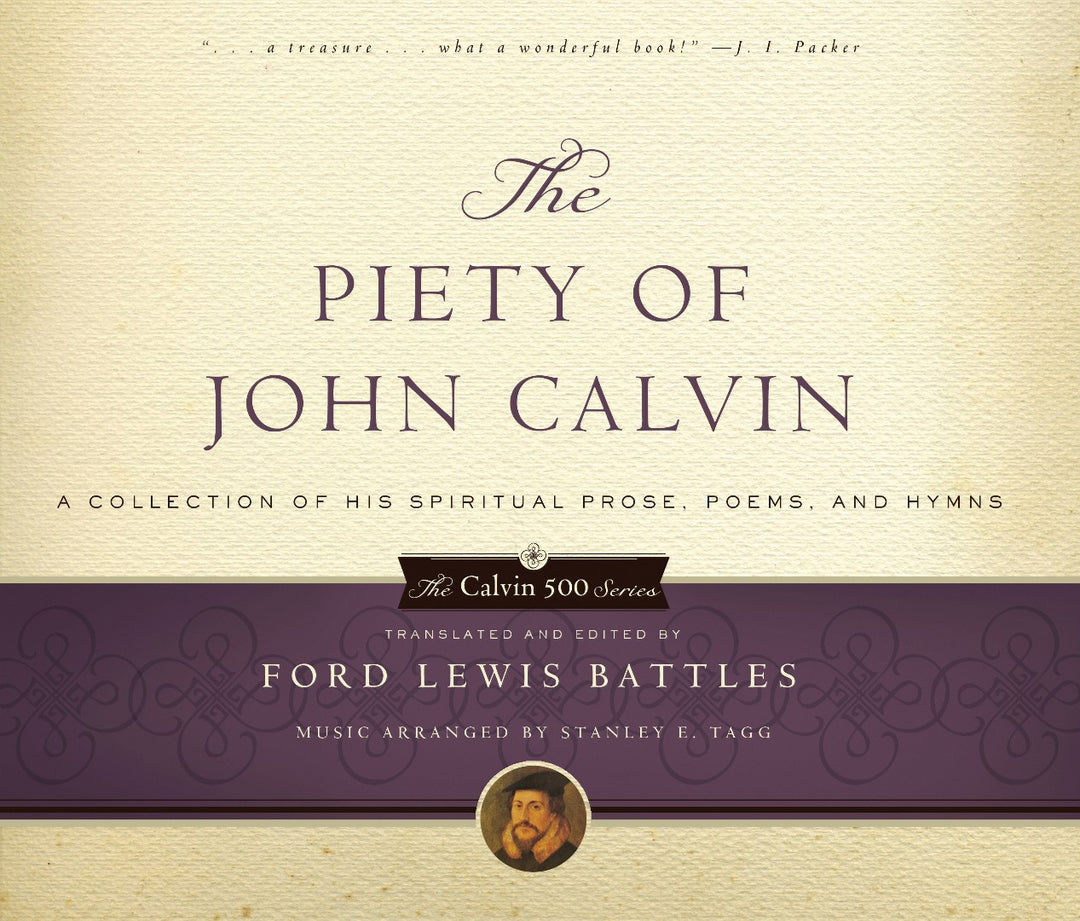 The Piety of John Calvin