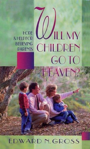Will My Children Go To Heaven?