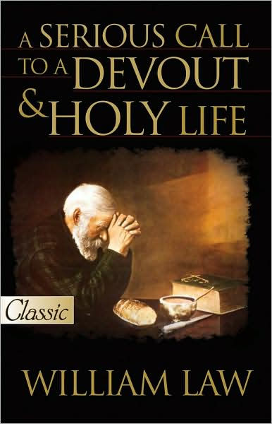 A Serious Call To A Devout And Holy Life - Re-vived