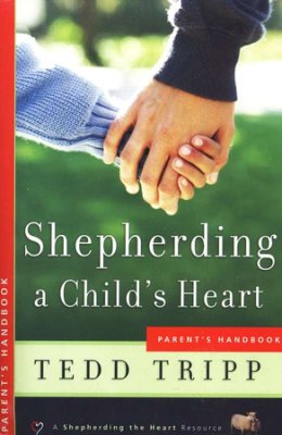 Shepherding A Child's Heart Handbook
