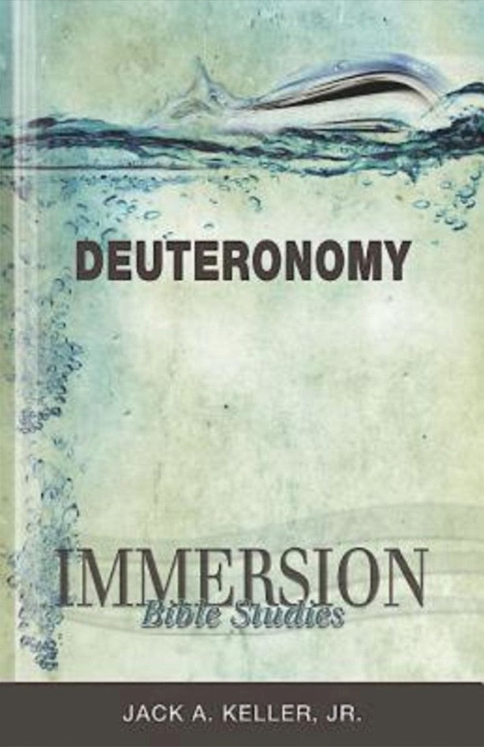 Immersion Bible Studies: Deuteronomy