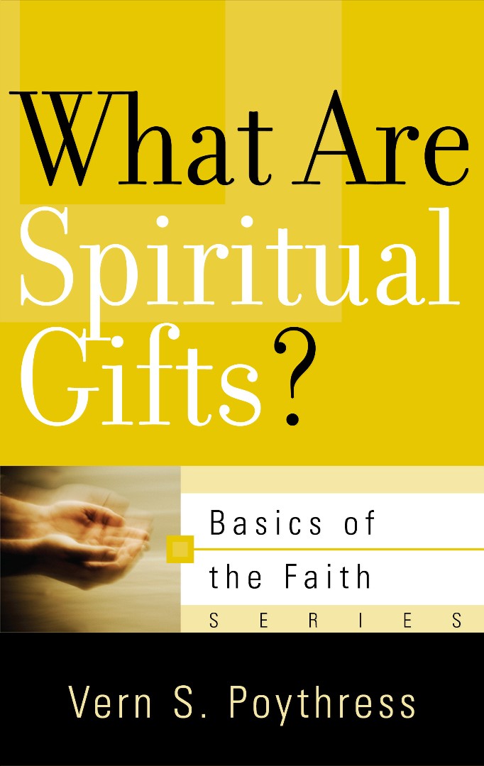What Are Spiritual Gifts?