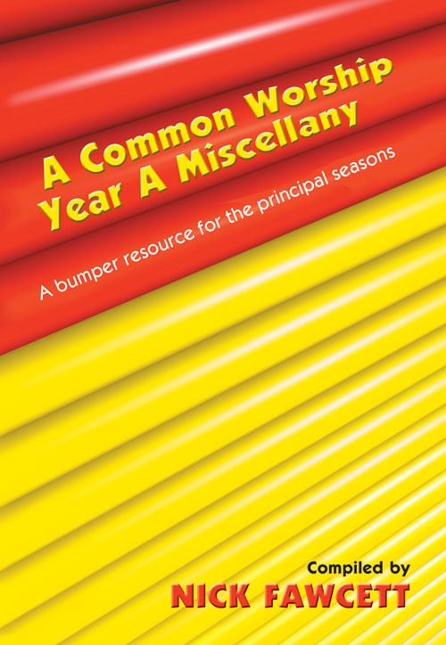 A Common Worship Miscellany Year A