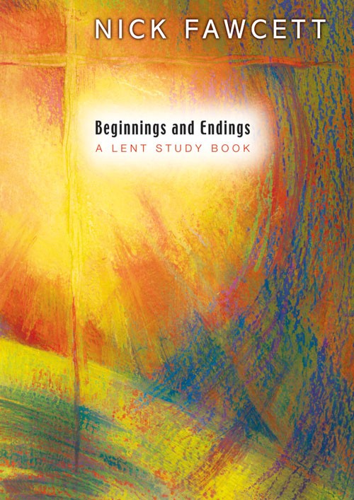 Beginnings and Endings Lent Study