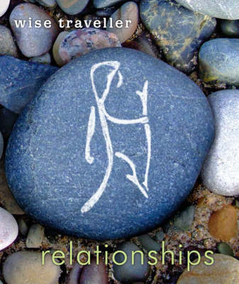 Wise Traveller: Relationships - Re-vived