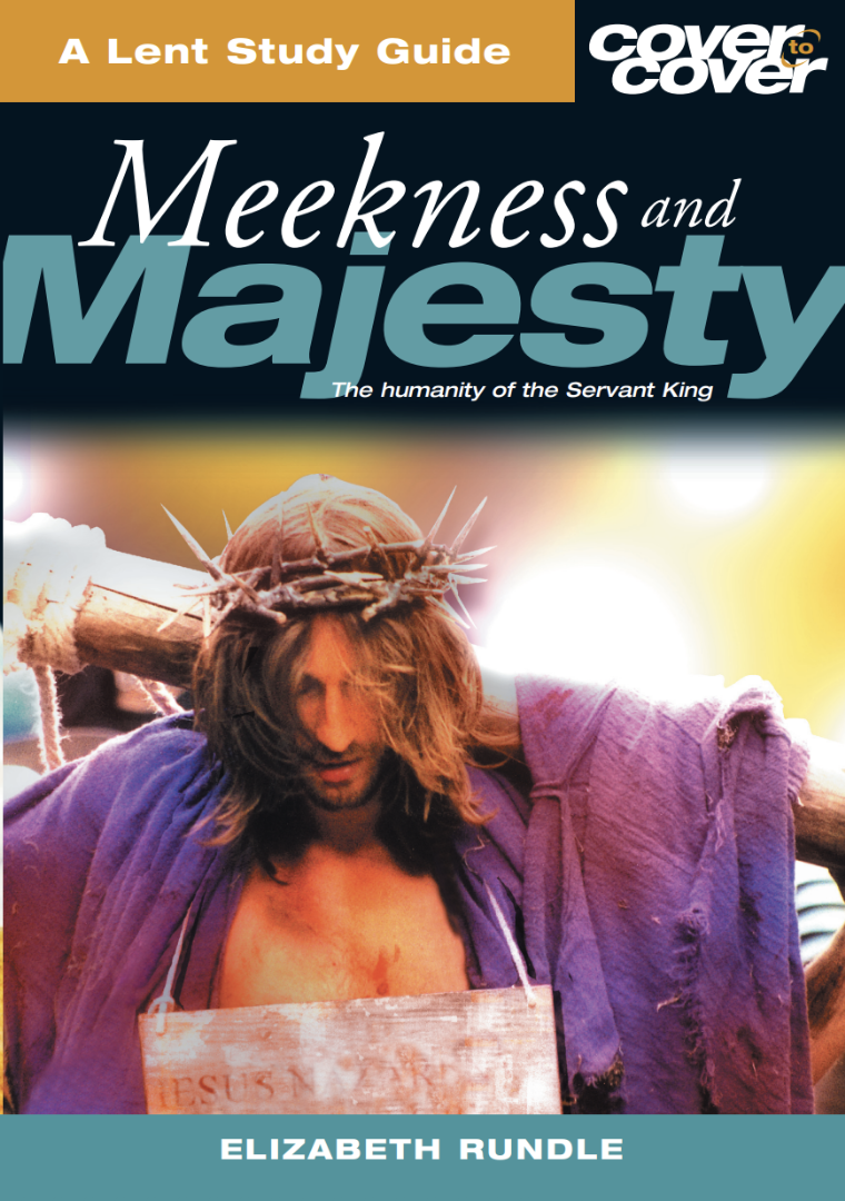 Cover to Cover Lent: Meekness and Majesty - Re-vived