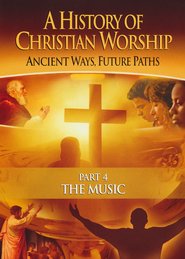 History of Christian Worship 4: The Music