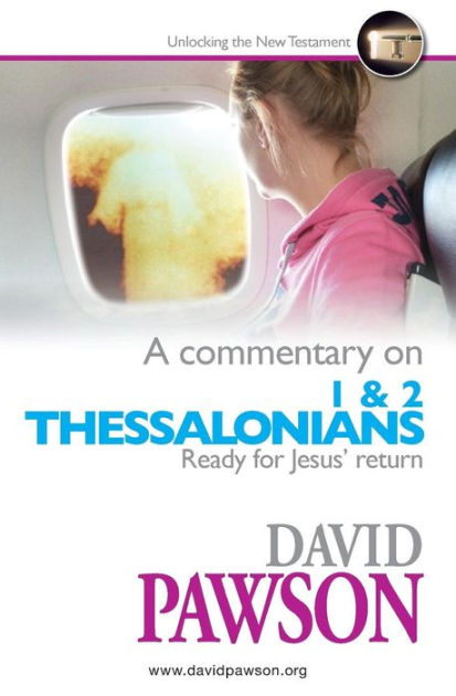A Commentary On 1 & 2 Thessalonians