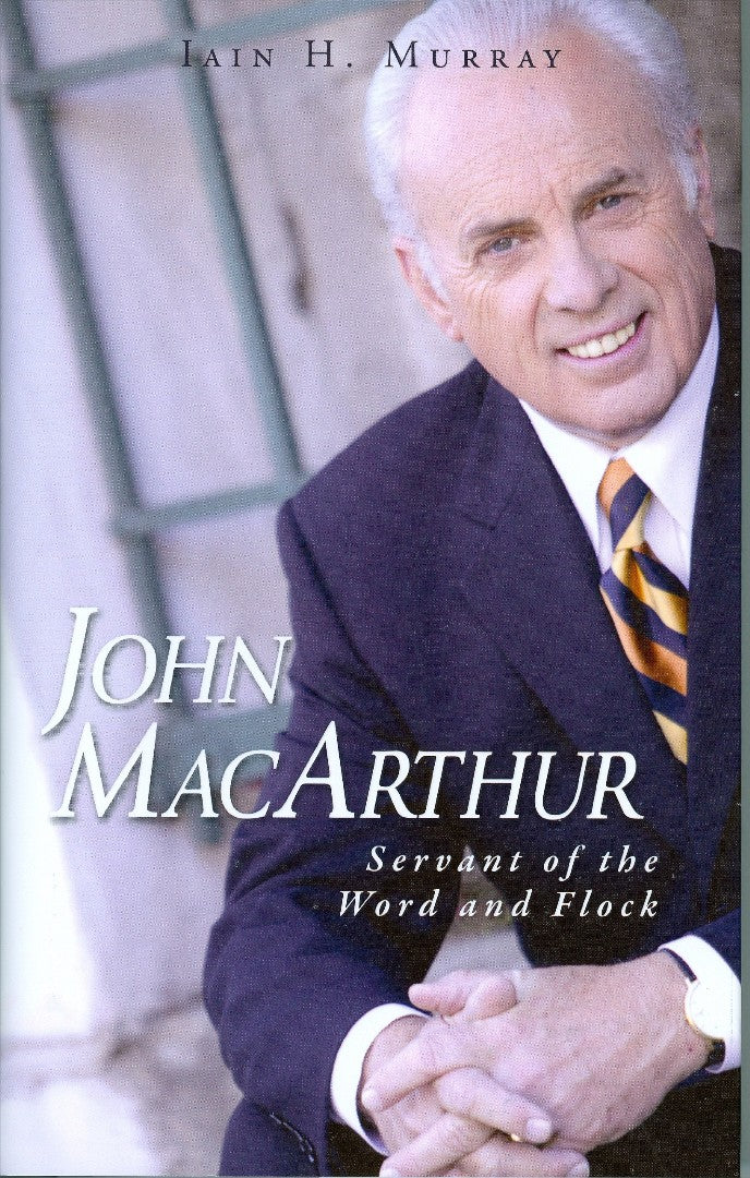 John MacArthur: Servant Word & Flock