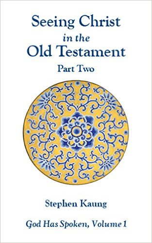 Seeing Christ In The Old Testament Part 2