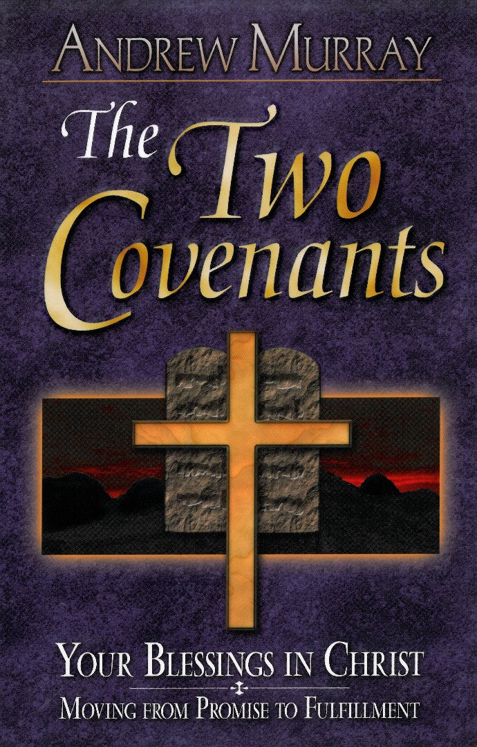 The Two Covenants – Re-vived