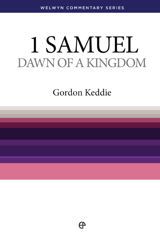 1 Samuel: The Dawn of a Kingdom