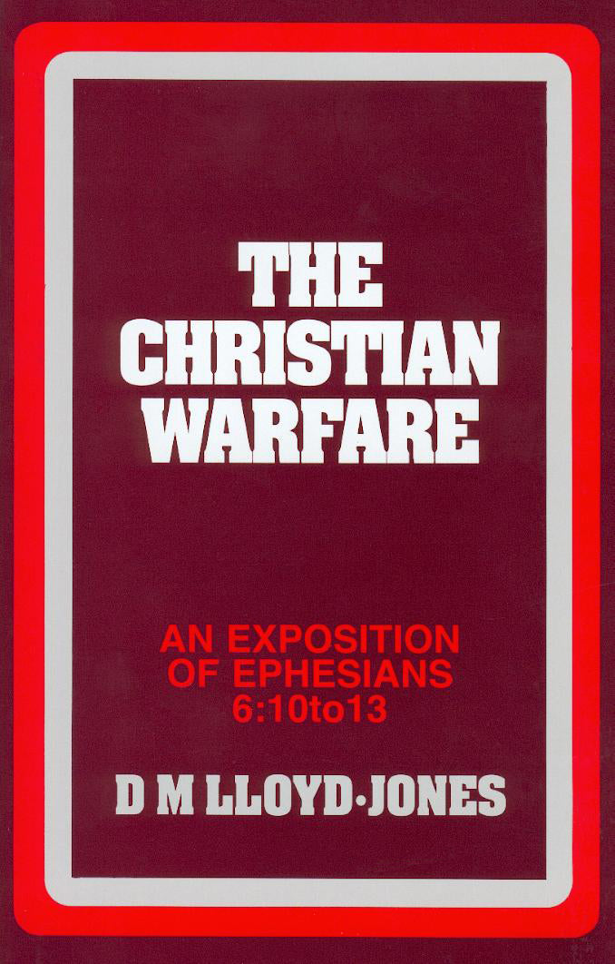 Ephesians: Christian Warfare - Re-vived