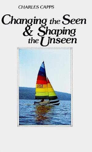 Changing The Seen & Shaping the Unseen