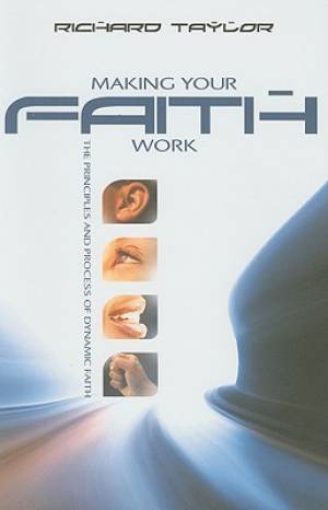 Making Your Faith Work - Re-vived