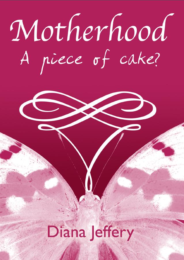 Motherhood: A Piece Of Cake? - Re-vived