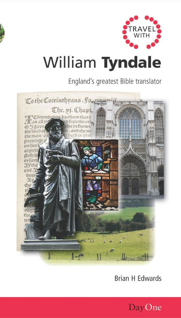 Travel with William Tyndale