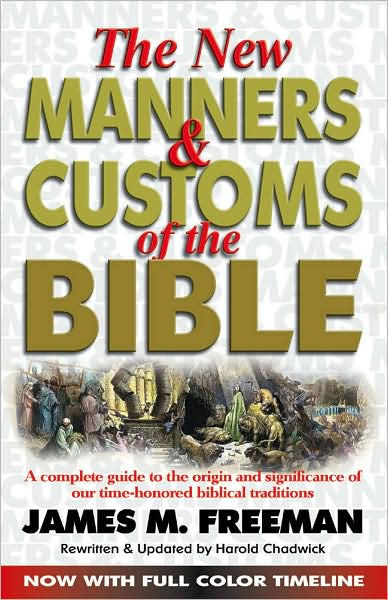 Manners & Customs Of The Bible